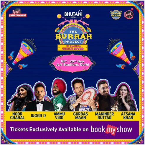 The Burrah project: Ab Chadhega Punjabi Fever; Delhi’s biggest Punjabi Music & Food Festival is here!