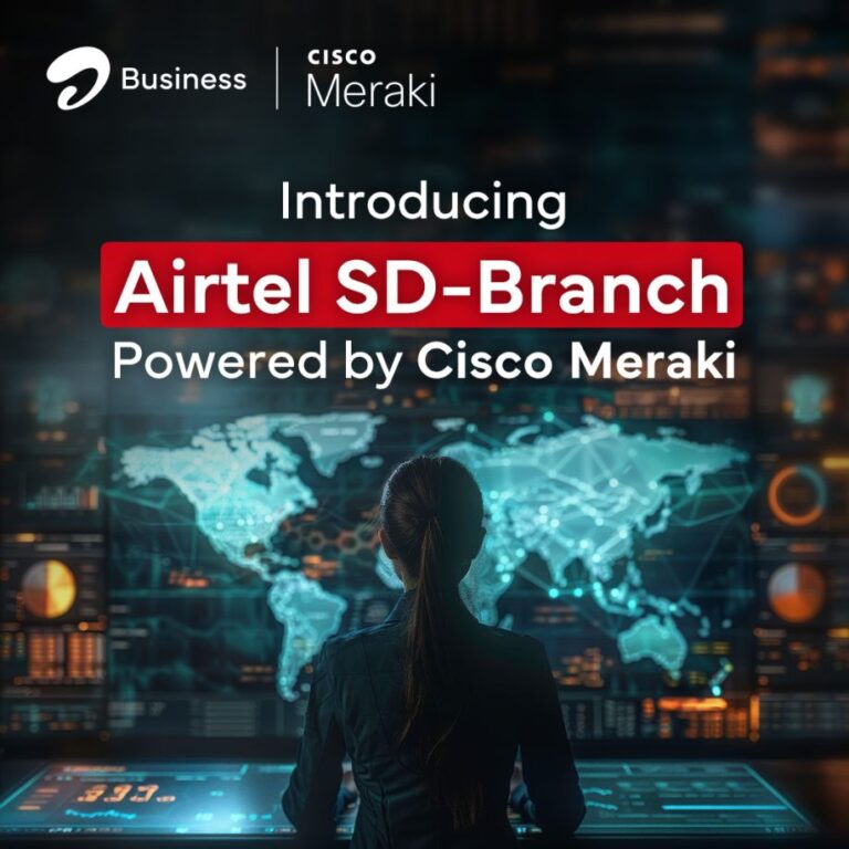 Airtel Business and Cisco launch Airtel SD-Branch to simplify and secure enterprise networking